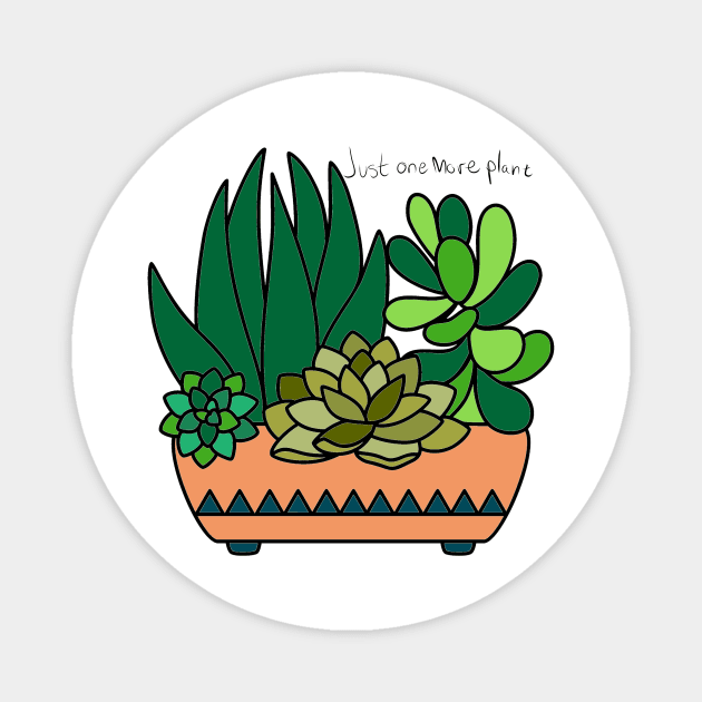 Just One More Plant Magnet by Designs by Katie Leigh